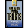 Managing Family Trusts door Rob Rikoon