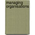 Managing Organisations
