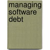 Managing Software Debt door Chris Sterling