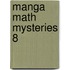 Manga Math Mysteries 8
