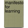 Manifesto For Learning door Melanie Nind