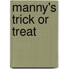 Manny's Trick or Treat by Sara Miller
