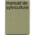 Manuel de Sylviculture