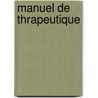 Manuel de Thrapeutique by Fernand Berlioz