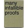 Many Infallible Proofs door Arthur Tappan Pierson