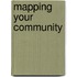 Mapping Your Community