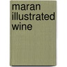 Maran Illustrated Wine door Ruth Maran