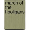 March of the Hooligans by Dougie Brimson
