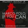 Marco Polo, If You Can door William F. Buckley