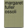 Margaret Fuller Ossoli door Thomas Wentworth Higginson