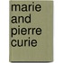 Marie And Pierre Curie