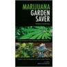 Marijuana Garden Saver door J.C. Stitch