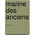 Marine Des Anciens ...
