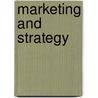 Marketing And Strategy door Lowe Et Al