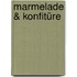 Marmelade & Konfitüre