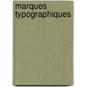 Marques Typographiques door Louis-Catherine Silvestre