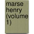 Marse Henry (Volume 1)