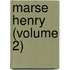 Marse Henry (Volume 2)