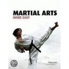 Martial Arts Made Easy by Peter Lewis