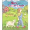 Mary Had a Little Lamb door Iza Trapani