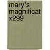 Mary's Magnificat X299 by Unknown