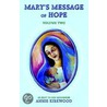 Mary's Message Of Hope door Annie Kirkwood