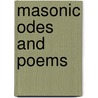 Masonic Odes and Poems door Professor Robert Morris