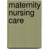 Maternity Nursing Care