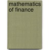 Mathematics Of Finance door J. Charles Rietz