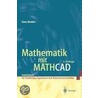 Mathematik mit Mathcad door Hans Benker