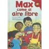 Max Come al Aire Libre door Adria F. Klein