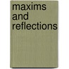 Maxims And Reflections by Francesco Guicciardini