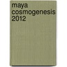 Maya Cosmogenesis 2012 door John Major Jenkins