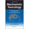 Mechanistic Toxicology by Urs A. Boelsterli