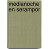 Medianoche En Serampor by Miacea Eliade