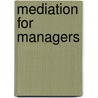Mediation For Managers door Katharine Graham