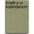 Medii A Vi Kalendarium