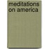 Meditations On America