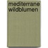 Mediterrane Wildblumen