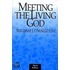 Meeting The Living God