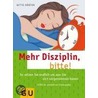 Mehr Disziplin, bitte! by Gitte Härter