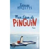 Mein Leben als Pinguin by Katarina Mazetti