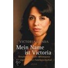 Mein Name ist Victoria door Victoria Donda