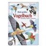 Mein großes Vogelbuch door Thomas Müller