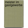 Meister im Gastgewerbe by Unknown