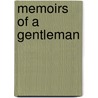 Memoirs Of A Gentleman door Martez Burks