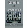 Memoirs Of Bronzeville door Robert Brazil