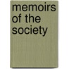 Memoirs Of The Society by Society Pennsylvania An