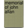 Memorial Of John Allan door Evert Augustus Duyckinck