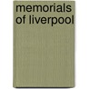 Memorials of Liverpool by James Allanson Picton